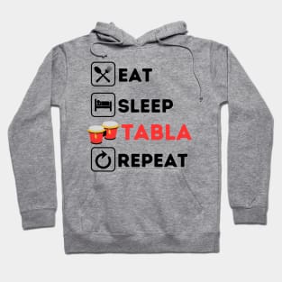 Funny eat sleep tabla repeat Hoodie